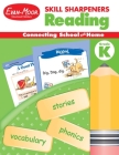 Skill Sharpeners: Reading, Grade Kindergarten Workbook By Evan-Moor Corporation Cover Image