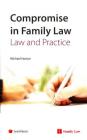 Compromise in Family Law:: Law & Practice Cover Image