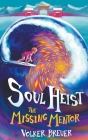 Soul Heist - The Missing Mentor Cover Image