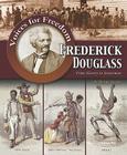 Frederick Douglass: From Slavery to Statesman (Voices for Freedom) By Henry Elliot Cover Image