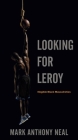 Looking for Leroy: Illegible Black Masculinities (Postmillennial Pop #4) Cover Image