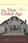 The New Gilded Age: The Critical Inequality Debates of Our Time (Studies in Social Inequality) By David Grusky (Editor), Tamar Kricheli-Katz (Editor) Cover Image