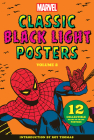 Marvel Classic Black Light Collectible Poster Portfolio Volume 2: 12 Collectible Ready-to-Frame Posters By Marvel Marvel Entertainment, Roy Thomas (Introduction by) Cover Image