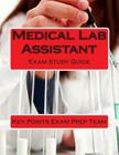 Medical Lab Assistant: Exam Study Guide Cover Image