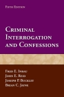 Criminal Interrogation and Confessions By Fred E. Inbau, John E. Reid, Joseph P. Buckley Cover Image
