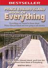 Prince Edward Island Book of Everything: Everything You Wanted to Know About PEI and Were Going to Ask Anyway By Martha Walls Cover Image