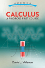 Calculus: A Rigorous First Course (Aurora: Dover Modern Math Originals) By Daniel J. Velleman Cover Image