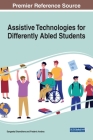 Assistive Technologies for Differently Abled Students By Sangeeta Dhamdhere (Editor), Frederic Andres (Editor) Cover Image