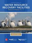 Operation of Water Resource Recovery Facilities, Manual of Practice No. 11, Seventh Edition By Water Environment Federation Cover Image