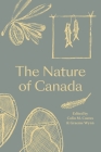 The Nature of Canada By Colin M. Coates (Editor) Cover Image
