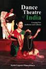 Dance Theatre of India: Crossing New Aesthetics and Cultures Cover Image