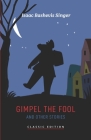 Gimpel the Fool and Other Stories Cover Image