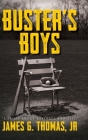 Buster's Boys: A Story About Baseball and Life Cover Image