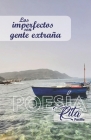 Los imperfecto son gente extraña: Gli imperfetti sono gente bizzarra By Elisabetta Bagli (Translator), Rita Pacilio Cover Image
