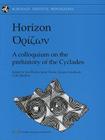 Horizon: A Colloquium on the Prehistory of the Cyclades (McDonald Institute Monographs) Cover Image