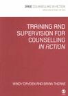 Training and Supervision for Counselling in Action By Windy Dryden (Editor), Brian Thorne (Editor) Cover Image