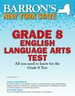 Barron's New York State Grade 8 English Language Arts Test Cover Image