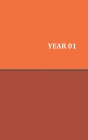 Year 01 By Kelley Olivia Cover Image