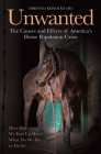 The Unwanted: The Causes and Effects of America's Horse Population Crisis By Christina Keim Cover Image