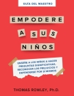 Guía del Maestro Empodere a Sus Niños By Thomas H. Rowley, Maria Guiselle Solano (Translator) Cover Image
