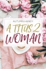 A Titus 2 Woman Cover Image