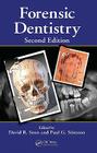 Forensic Dentistry By David R. Senn (Editor), Paul G. Stimson (Editor) Cover Image