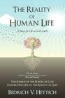 The Reality of Human Life: A Home for Life on God's Earth By Bedrich V. Hettich Cover Image