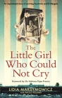 The Little Girl Who Could Not Cry By Lidia Maksymowicz Cover Image