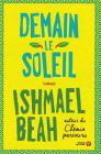 Demain, le soleil By Ishmael Beah, Alice Delarbre (Translator) Cover Image