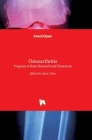 Osteoarthritis: Progress in Basic Research and Treatment By Qian Chen (Editor) Cover Image