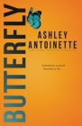 Butterfly By Ashley Antoinette Cover Image