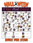 Halloween I Spy And Count Book For Kids: A Fun Activity Coloring and Guessing Game For Kids Ages 3-5, Toddler Preschool & Kindergarteners Spooky Scary Cover Image