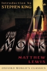 The Monk (Oxford World's Classics Hardcovers) By Matthew Lewis, Stephen King (Introduction by) Cover Image