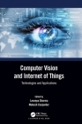 Computer Vision and Internet of Things: Technologies and Applications Cover Image