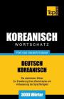 Wortschatz Deutsch-Koreanisch für das Selbststudium - 3000 Wörter Cover Image