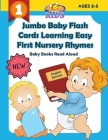 Jumbo Baby Flash Cards Learning Easy First Nursery Rhymes Baby Books Read Aloud English Spanish: 100+ colorful picture flashcards games rhyming words By Playground Publishing Cover Image