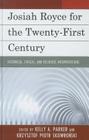 Josiah Royce for the Twenty-first Century: Historical, Ethical, and Religious Interpretations Cover Image