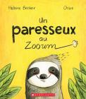 Un Paresseux Au Zooum By Orbie (Illustrator), Helaine Becker Cover Image
