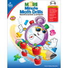 More Minute Math Drills, Grades 3 - 6: Multiplication and Division By Carson Dellosa Education (Compiled by) Cover Image