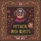 Mythical Irish Beasts: Now with More Beasts! Cover Image