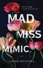 Mad Miss Mimic By Sarah Henstra Cover Image