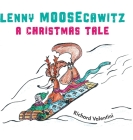 Lenny Moosecawitz - A Christmas Tale Cover Image