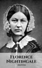 Florence Nightingale: A Florence Nightingale Biography By Anna Revell Cover Image