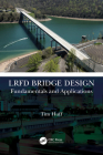 LRFD Bridge Design: Fundamentals and Applications Cover Image