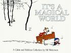 It's a Magical World: A Calvin and Hobbes Collection Cover Image