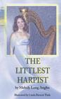 The Littlest Harpist By Melody Long Anglin Cover Image