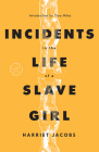 Incidents in the Life of a Slave Girl (Modern Library Torchbearers) By Harriet Jacobs, Tiya Miles (Introduction by) Cover Image