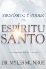 El Propósito Y El Poder del Espíritu Santo: El Gobierno de Dios En La Tierra (Spanish Language Edition, Purpose and Power of the Holy Spirit (Spanish) Cover Image