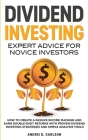 Dividend Investing: Expert Advice For Novice Investors: How To Create A Passive Income Machine And Earn Double-Digit Returns With Proven D By Andrei D. Carlson Cover Image