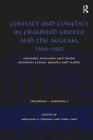 Contact and Conflict in Frankish Greece and the Aegean, 1204-1453: Crusade, Religion and Rade Between Latins, Greeks and Turks (Crusades - Subsidia) By Nikolaos G. Chrissis (Editor), Mike Carr (Editor) Cover Image